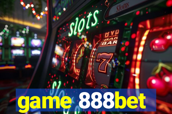 game 888bet